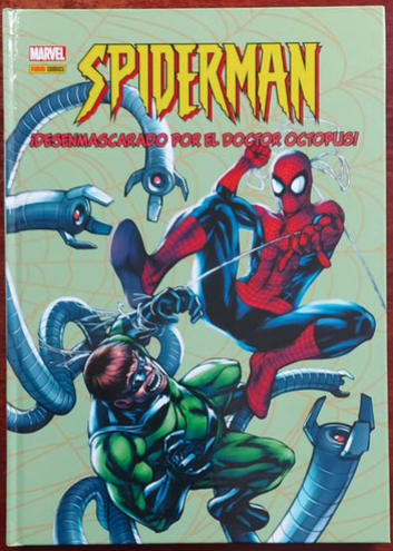 Spiderman Desenmascarado por el Doctor Octopus