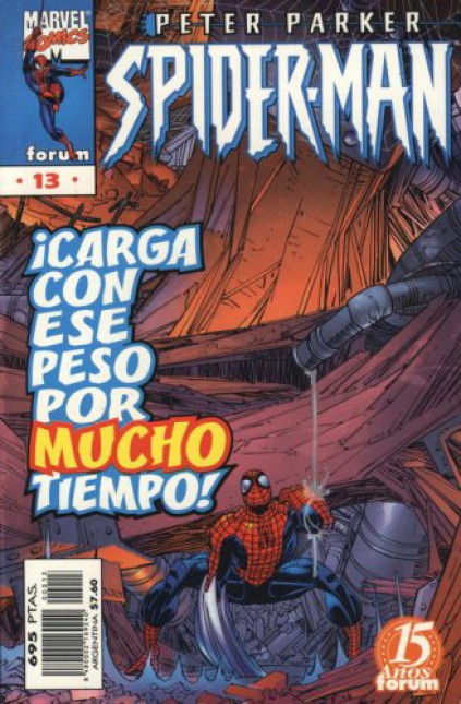 Peter Parker Spiderman vol. 4 nº 13 - ¡Carga con ese peso por mucho tiempo!